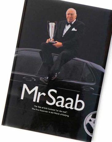 Mr Saab: The Thrilling Story of Erik Carlsson - Rally Legend and Saab Icon