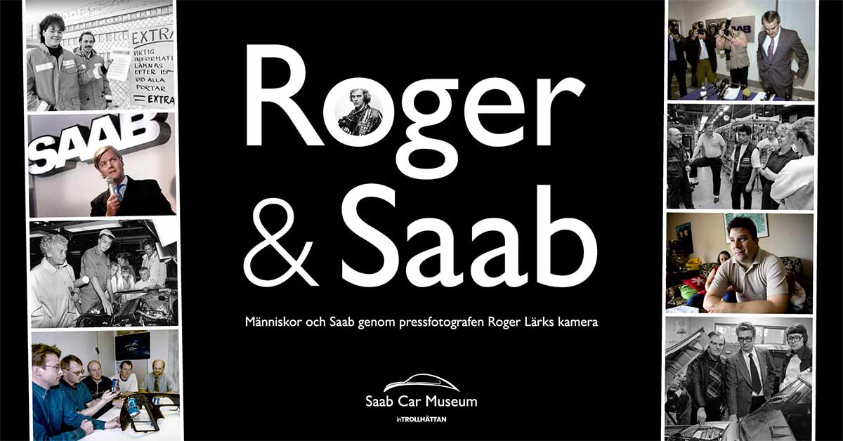 "Roger & Saab" – A visual journey through the people behind Saab, captured by press photographer Roger Lärk. Now on display at the Saab Car Museum in Trollhättan.