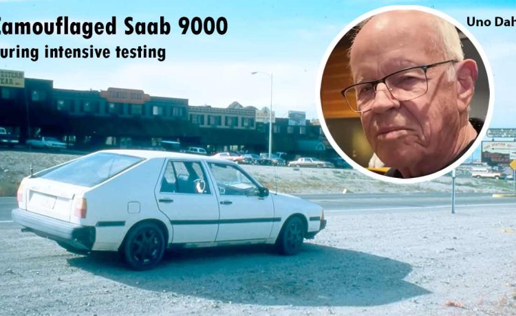 Camouflaged Saab 9000 undergoing intensive testing, with insights from Uno Dahl, who was responsible for the car's comprehensive safety and performance evaluations.