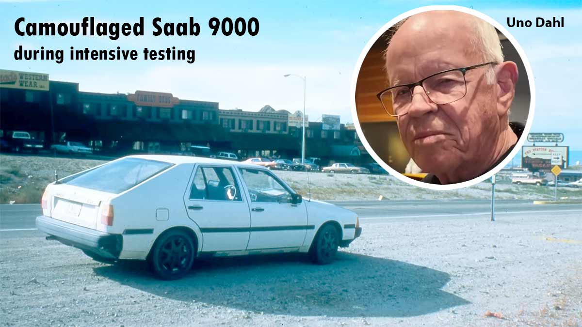 Camouflaged Saab 9000 undergoing intensive testing, with insights from Uno Dahl, who was responsible for the car's comprehensive safety and performance evaluations.